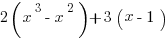 2(x^3-x^2)+3(x-1)