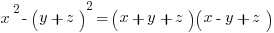 x^2-(y+z)^2=(x+y+z)(x-y+z)