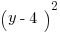 (y-4)^2