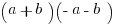 (a+b)({-}a-b)