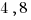 4,8