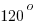 120^o