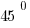 45^0