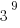 3^9